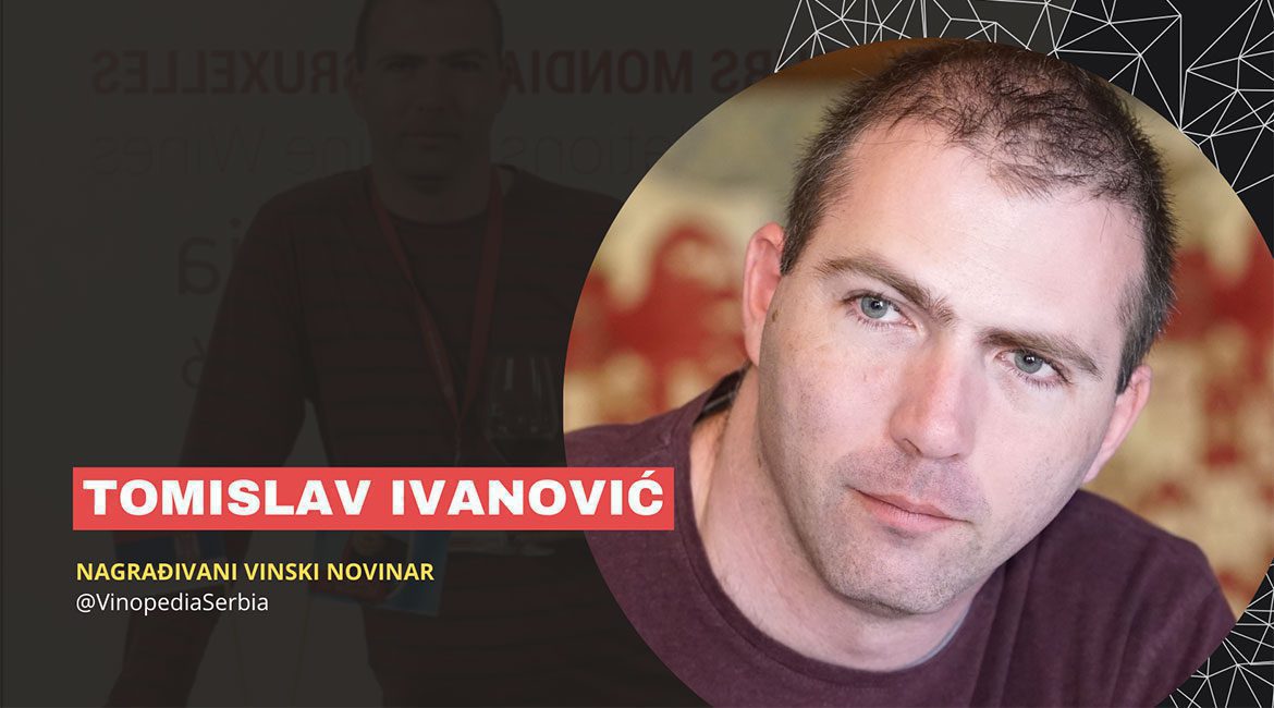 Tomislav Ivanović - jedan od najvećih poznavalaca domaćih vina