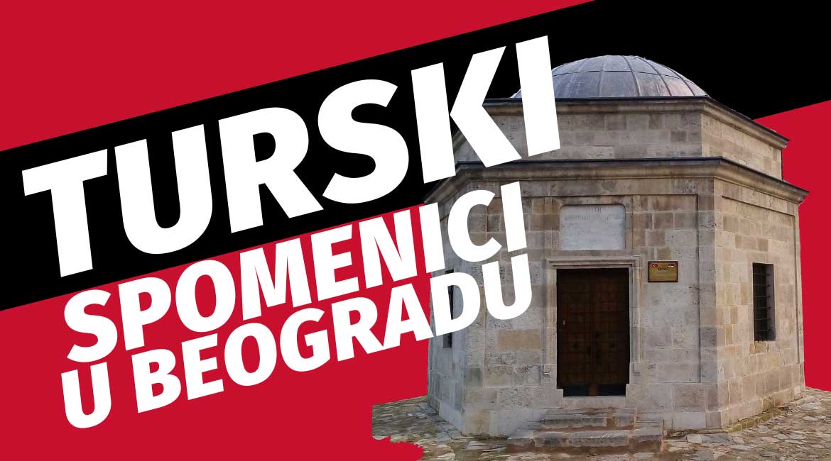Turski kulturni i arhitektonski spomenici u Beogradu