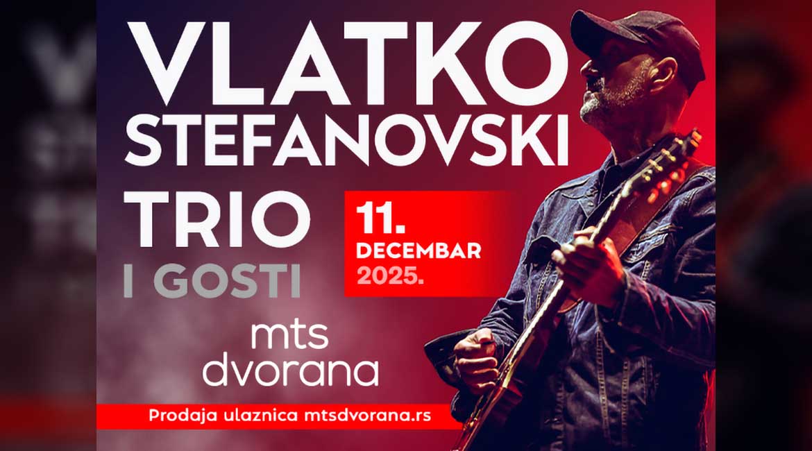 Vlatko Stefanovski: Koncert 11. decembra u mts Dvorani!