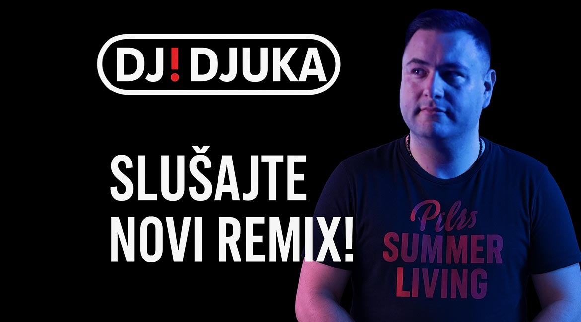DJ! DJUKA i Tokan: Emotivna obrada pesme "Ko me ter’o"