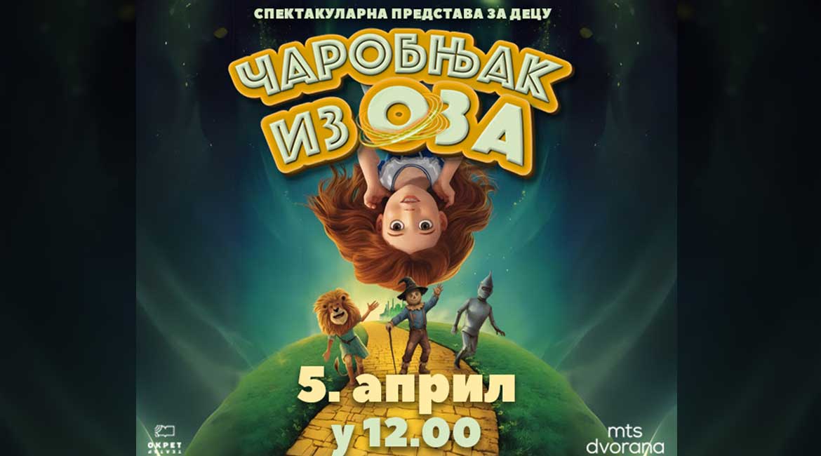 Klasik "Čarobnjak iz Oza" u mts Dvorani 5. aprila