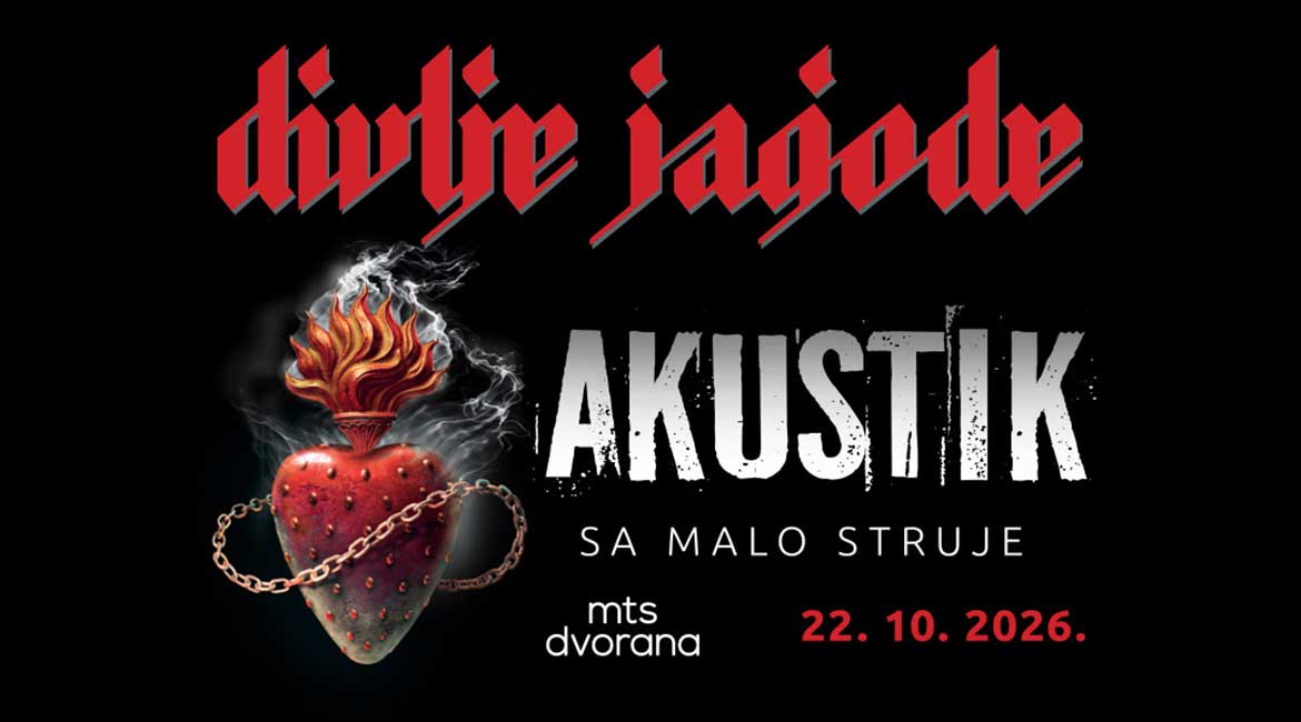 Divlje Jagode prvi put u akustik verziji u mts Dvorani 22. oktobra